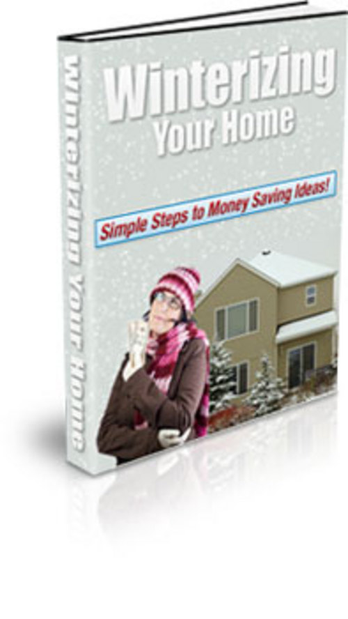 Product picture Winterizing Your Home (Private Label Rights)
