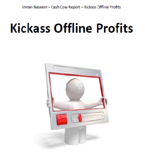 Product picture Kickass Offline Profits (Resell Rights)