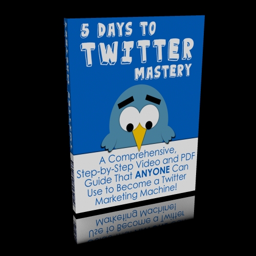 Product picture 5 Days To Twitter Mastery (Master Resell Rights)
